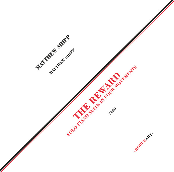 Matthew Shipp - The Reward (Solo Piano Suite In Four Movements) Matthew Shipp - The Reward (Solo Piano Suite In Four Movements)