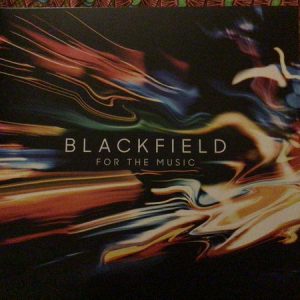 Blackfield - For The Music