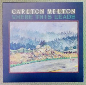 Carlton Melton - Where This Leads