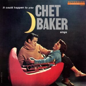 Chet Baker - It Could Happen To You