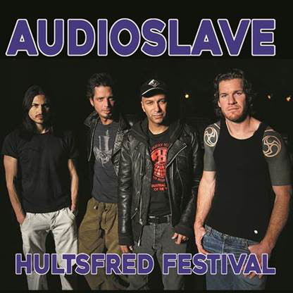 Audioslave - Hultsfred Festival Audioslave - Hultsfred Festival