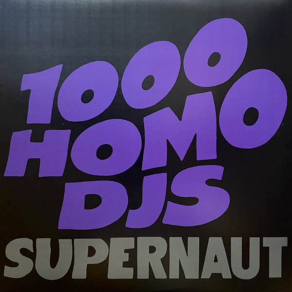 1000 Homo DJs - Supernaut 1000 Homo DJs - Supernaut