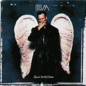 BBM - Around The Next Dream