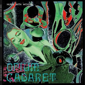 Nurse With Wound - Opium Cabaret