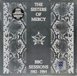 The Sisters Of Mercy - BBC Sessions 1982-1984