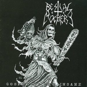 Bestial Mockery - Gospel Of The Insane