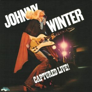 !Johnny Winter - Captured Live