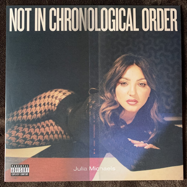 Julia Michaels - Not In Chronological Order Julia Michaels - Not In Chronological Order