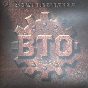 Bachman-Turner Overdrive - Collected