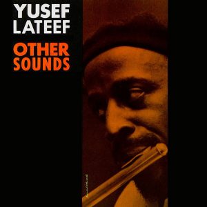 Yusef Lateef - Other Sounds