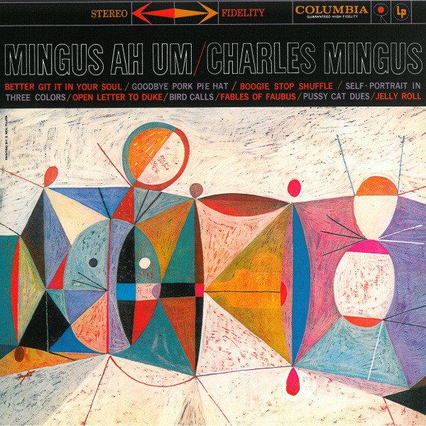 Charles Mingus - Mingus Ah Um Charles Mingus - Mingus Ah Um