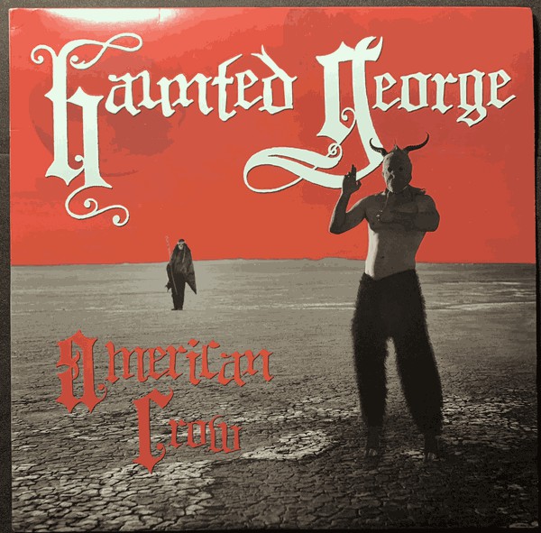 Haunted George - American Crow Haunted George - American Crow