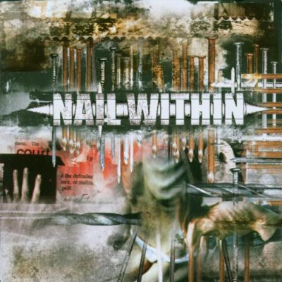 Nail Within - Nail Within Nail Within - Nail Within