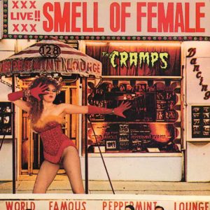 The Cramps - Smell Of Female