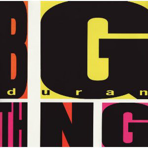 Duran Duran - Big Thing