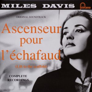 Miles Davis - Ascenseur Pour L'Échafaud (Lift To The Scaffold)