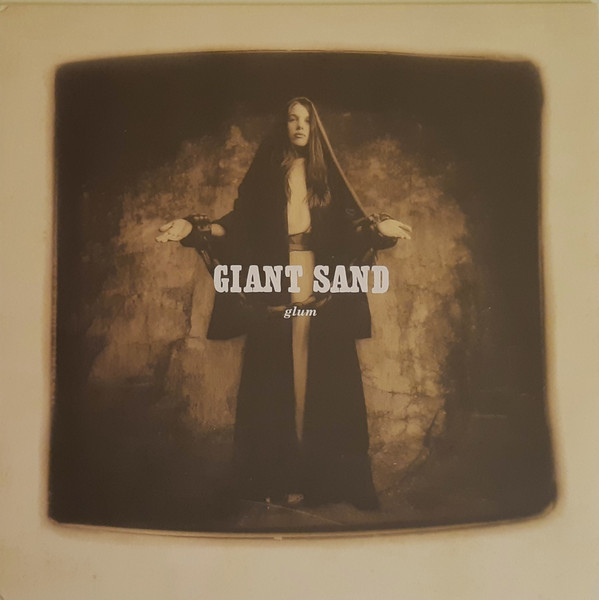 Giant Sand - Glum Giant Sand - Glum