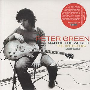 Peter Green - Man Of The World - The Anthology 1968-1983