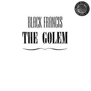 Black Francis - The Golem