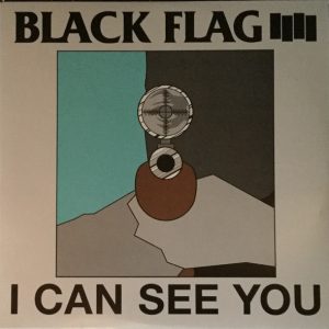 Black Flag - I Can See You