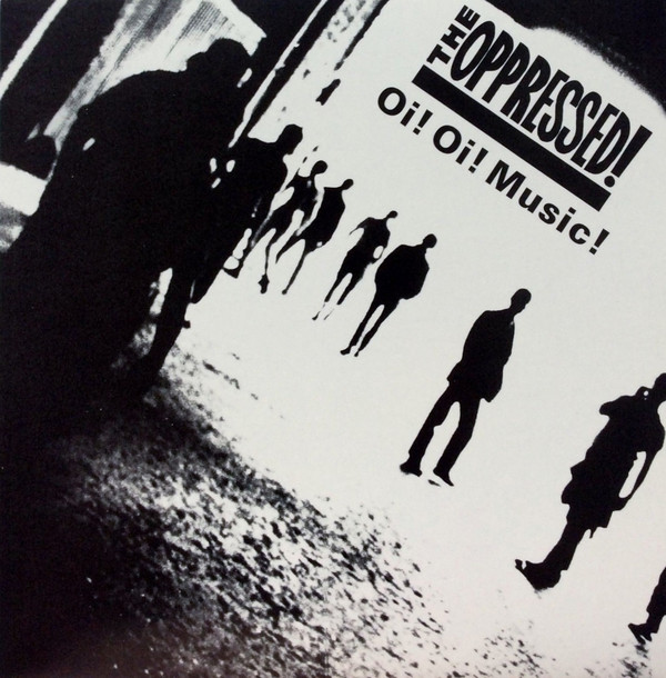 !The Oppressed - Oi! Oi! Music