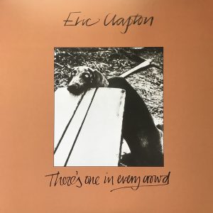 Eric Clapton - There's One In Every Crowd