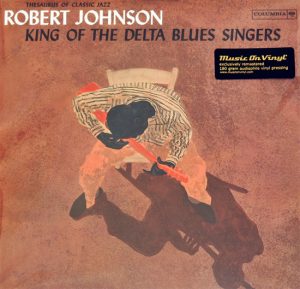 Robert Johnson - King Of The Delta Blues Singers [2LP]