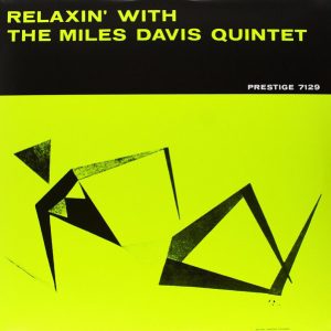 The Miles Davis Quintet - Relaxin' With The Miles Davis Quintet