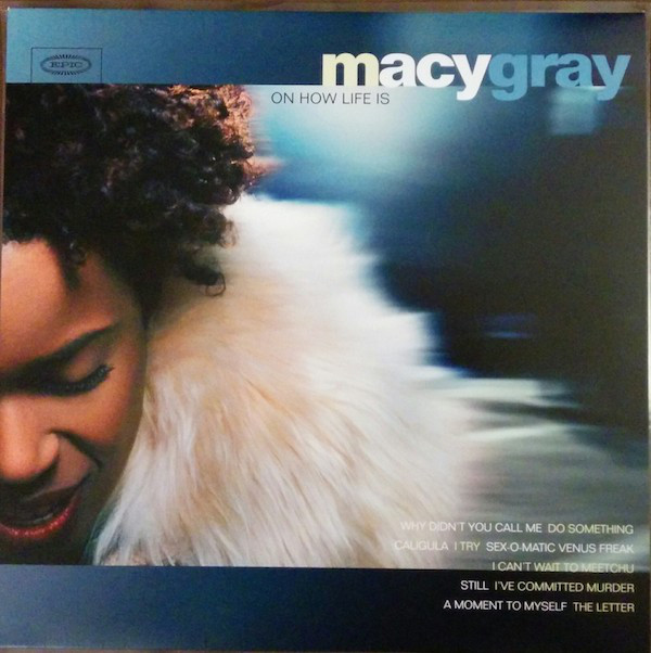 Macy Gray - On How Life Is Macy Gray - On How Life Is