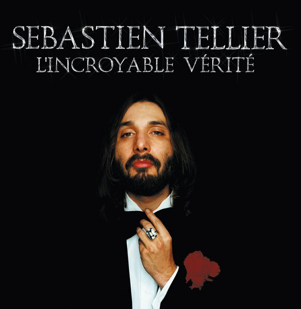 Sébastien Tellier - L'Incroyable Vérité
