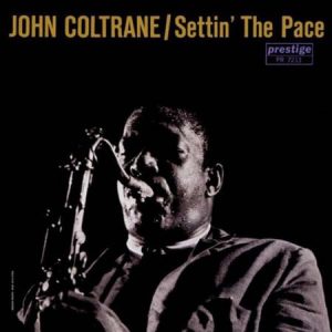 John Coltrane - Settin' The Pace