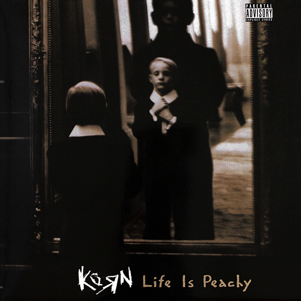 Korn - Life Is Peachy Korn - Life Is Peachy