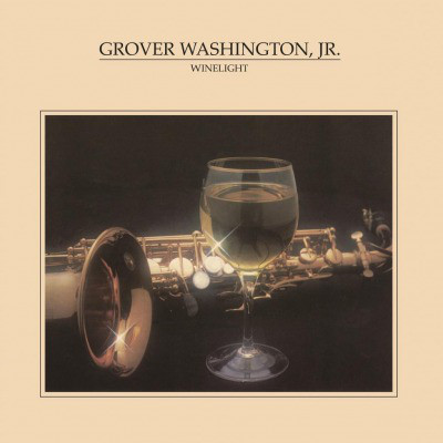 Grover Washington, Jr. - Winelight Grover Washington, Jr. - Winelight