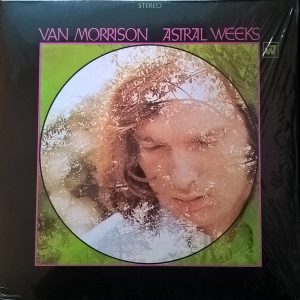 Van Morrison - Astral Weeks