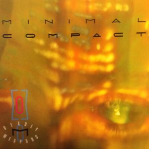 Minimal Compact - Deadly Weapons