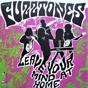 The Fuzztones - Leave Your Mind At Home
