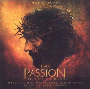 John Debney - The Passion Of The Christ (Original Motion Picture Soundtrack)