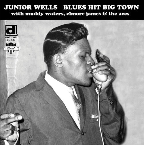 Junior Wells - Blues Hit Big Town Junior Wells - Blues Hit Big Town