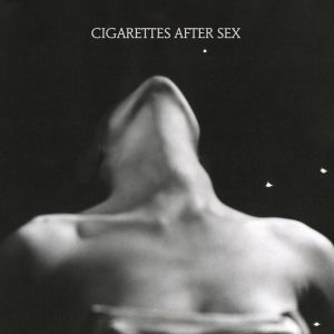 .Cigarettes After Sex - I