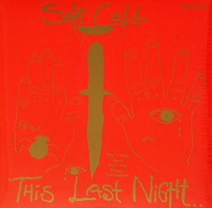 Soft Cell - This Last Night In Sodom - Vinyl
