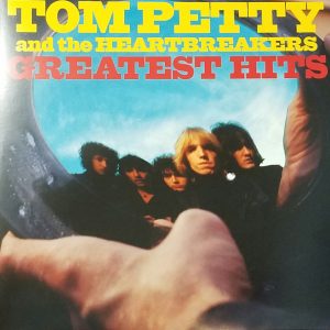 Tom Petty And The Heartbreakers - Greatest Hits