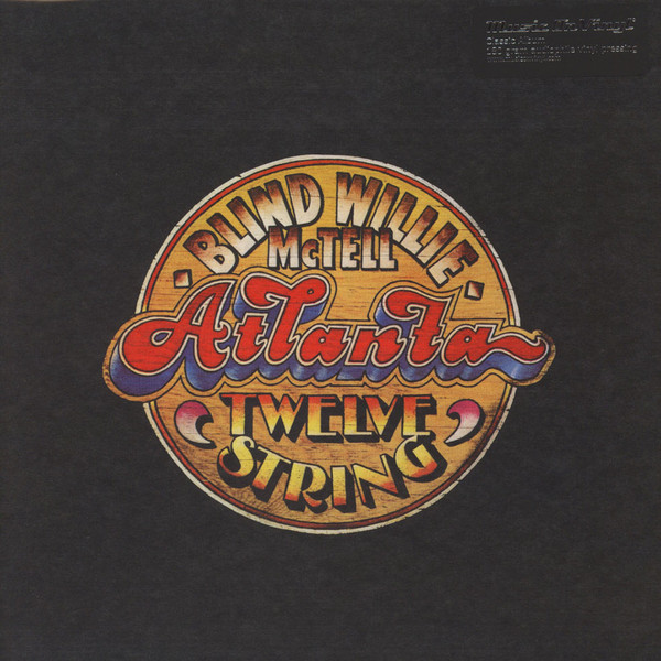 Blind Willie McTell - Atlanta Twelve String Blind Willie McTell - Atlanta Twelve String