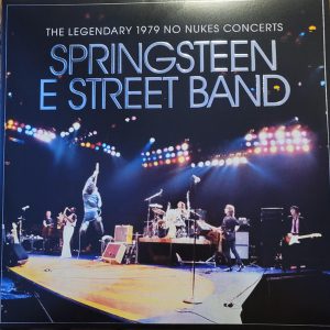 Bruce Springsteen & The E-Street Band - The Legendary 1979 No Nukes Concerts