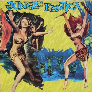Various - Jungle Exotica