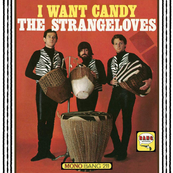 The Strangeloves - I Want Candy The Strangeloves - I Want Candy