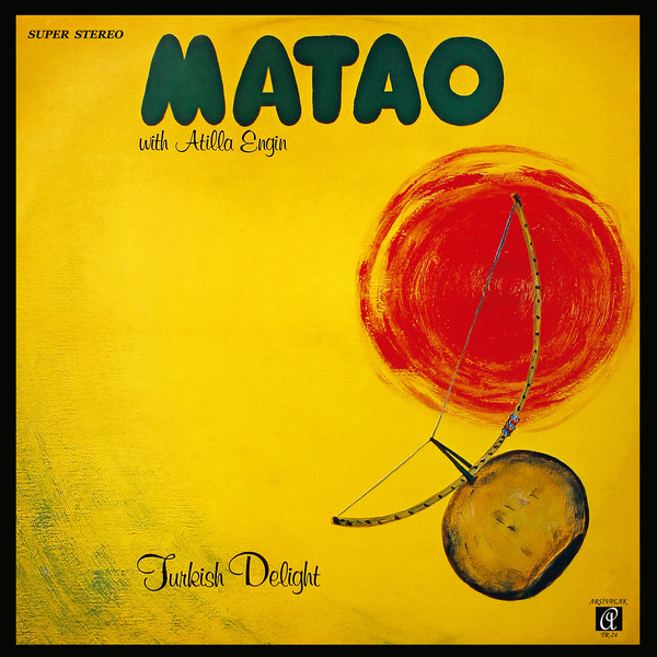 Matao - Turkish Delight Matao - Turkish Delight
