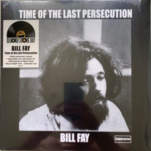 Bill Fay - Time Of The Last Persecution