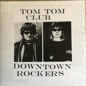 Tom Tom Club - Downtown Rockers