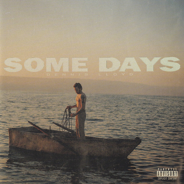 Dennis Lloyd - Some Days Dennis Lloyd - Some Days
