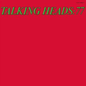 Talking Heads - Talking Heads: 77